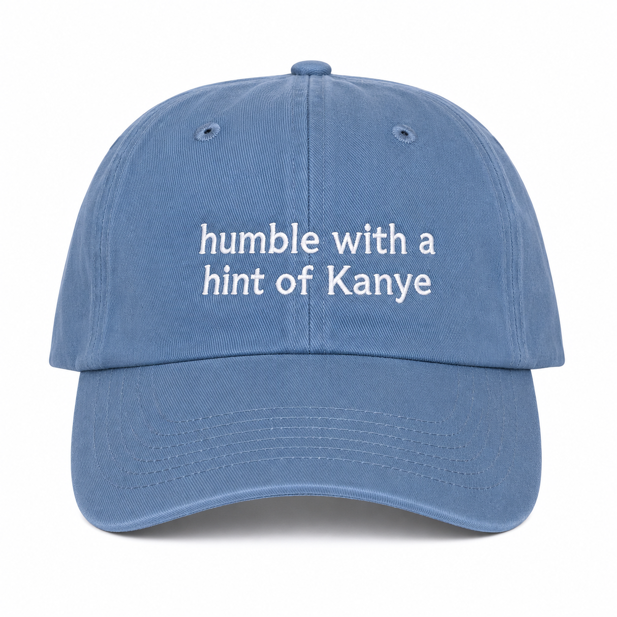 Humble with a hint of Kanye
