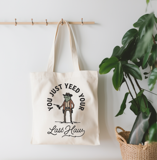 You Just Yeed Your Last Haw Small Canvas Tote Bag