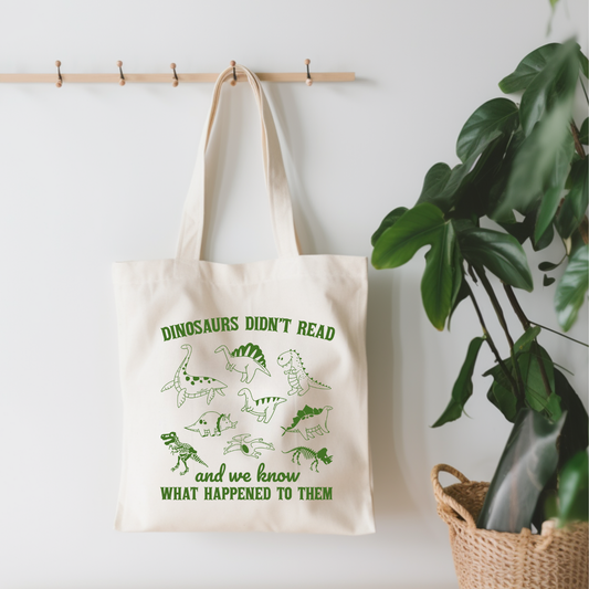 Dinosaurs Didn't Read Canvas Tote Bag