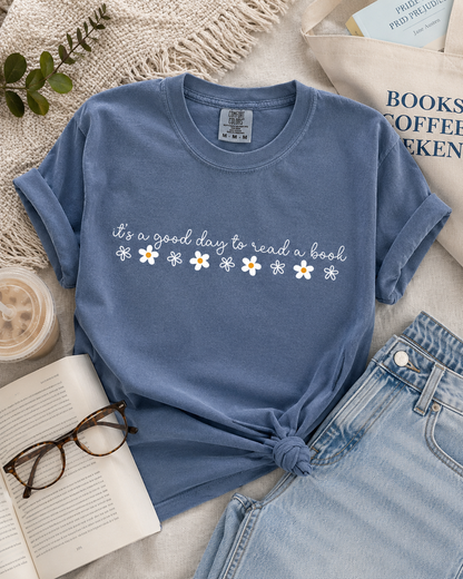 It’s a Good Day to Read a Book Shirt | Comfort Colors Bookish Tee