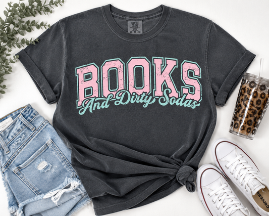Books and Dirty Sodas Graphic Tee | Book Lover Shirt
