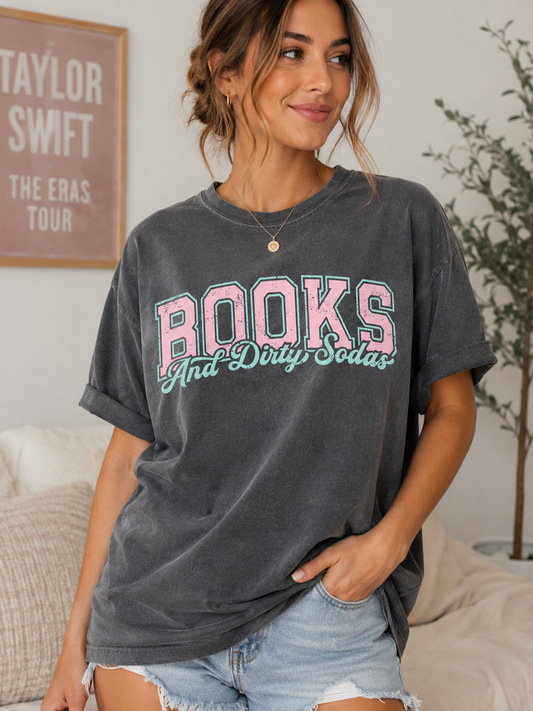 Books and Dirty Sodas Graphic Tee | Book Lover Shirt