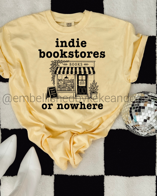 Indie Bookstores or nowhere – Butter Yellow Comfort Colors Inspired Bookish Graphic Tee